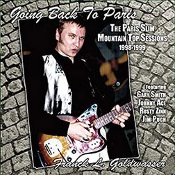 Franck L. Goldwasser - Going Back To Paris – The Paris Slim Mountain Top Sessions 1998–199