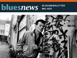 bluesnewsletter Mai 2022