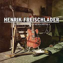 Henrik Freischlader - Recorded By Martin Meinschäfer II