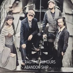 The Ragtime Rumours - Abandon Ship
