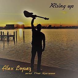 Alex Lopez - Rising Up